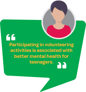 Quote: Participating in volunteering activities is associated with better mental health for teenagers.